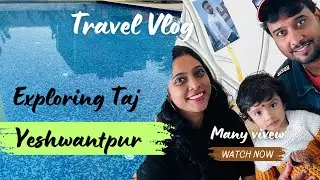 Famous Taj Yeshwantpur Bengaluru one day outing #youtube