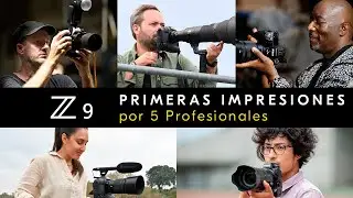 Nikon Z 9 | Impresiones con 5 fotógrafos profesionales