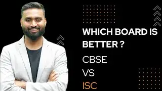Which Board Is Better? ISC Vs CBSE