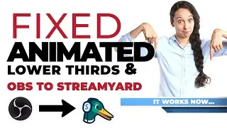 OBS 27.3 Animated Lower Thirds FIX, Using Streamyard WITH OBS!!!!