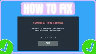 Fix Valorant VAN 1067 Error | How To Fix Valorant Connection Error