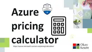 okay azure | pricing calculator | azure pricing calculator | pricing calculator example | okayazure