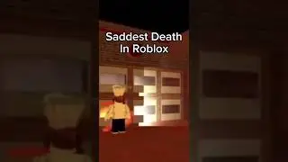 Saddest Death In Roblox 2 #roblox #sad