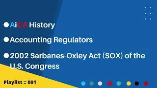 001 :::: The American Institute of CLOUD Auditors History, Accounting Regulators, Sarbanes-Oxley Act