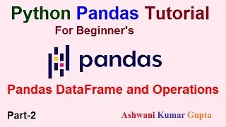 What is Data Frame in  Pandas | Data Frame operation CSV | Excel File | Pandas Tutorial in HINDI