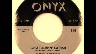 The Wanderers' - Great Jumpin' Catfish
