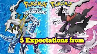 5 expectations from Brilliant Diamond and Shining Pearl