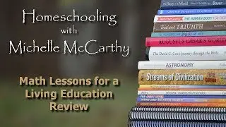 A Review of Math Lessons for a Living Education by Master Books