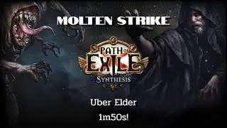 Path of Exile 3.6: Molten Strike - Uber Elder 1m50s