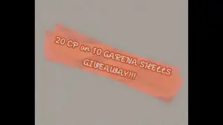 20 CP / 10 GARENA SHELLS GIVEAWAY!!!