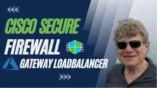 Cisco Secure Firewall 7.3 Release - Azure Gateway Load Balancer