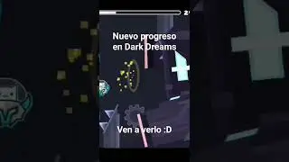 Nuevo progreso en Dark Dreams #shorts #geometrydash #gaming