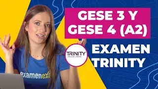 Exámenes GESE 3 y GESE 4 (A2) TRINITY | ¿Qué debes saber?