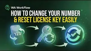 How to Change Your Number & Reset License Key Easily