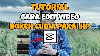 CARA EDIT VIDEO BOKEH CUMA PAKAI HP | TUTORIAL ADROID