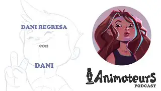 T2 - EP3: Dani regresa - Animateurs Podcast