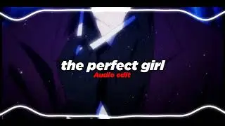 Mareux - The Perfect girl ( Audio Edit )