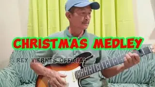 CHRISTMAS MEDLEY | Rey Viernes Official GUITAR COVER