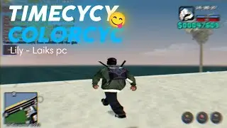 MOD TIMECYCY & COLORCYC LILY, LAIKS PC Woi - SAMP ANDROID