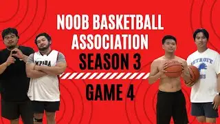 Noob Basketball Association - Season 3 | Game 4