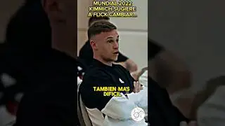 🗣KIMMICH SUGIRIÓ A HANSI FLICK CAMBIAR COSAS EN EL MUNDIAL 2022... 