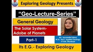 Introduction to Solar System| Origin of Universe| Big Bang Theory, Kapler's Law| Geo Lecture Series