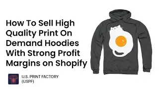 How to Sell High Quality POD Hoodies On Shopify