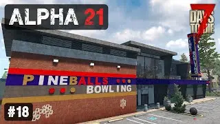 Es war ein langer Tag ... 🎳 Folge 18 | 7 Days To Die Permadeath Insane