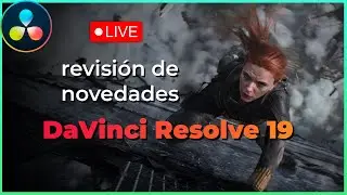 Davinci Resolve 19 | revisión de novedades