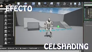 Unreal Engine 4: Efecto Celshading (Español)