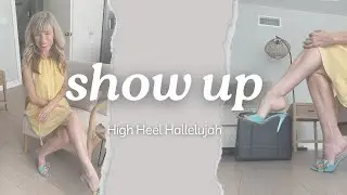 The Power of Showing Up I High Heel Hallelujah