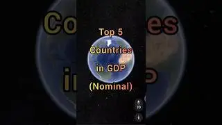 #178 Top 5 Countries in GDP (nominal) #googleearth #top5 #top5countries #gdp