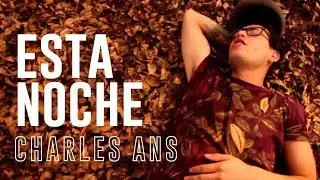 Charles Ans - Esta noche 