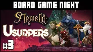 Board Game Night: Armello Usurpers DLC - Season 1 Episode 3