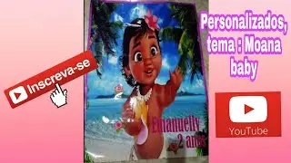 tema Moana baby, vocês gostaram? querem aprender fazer os personalizados?