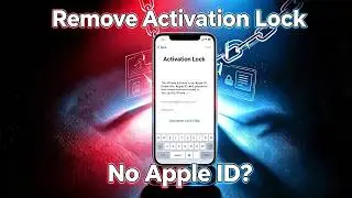 How to Remove iPhone Activation Lock Without Apple ID 2026 Guide