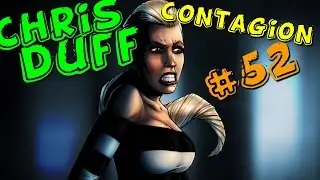 CHRIS & DUFF LES APPRENTIS SURVIVANT "CONTAGION" #52