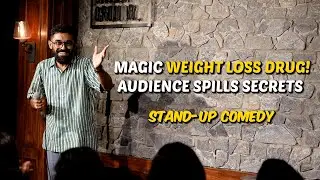 MAGIC WEIGHT LOSS DRUG | EMPLOYEE SPILLS SECRETS | STAND-UP COMEDY | ABISHEK KUMAR | CROWDWORK