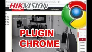 Hikvision - Plugin do Chrome (Please click here to download plug-in) problema resolvido
