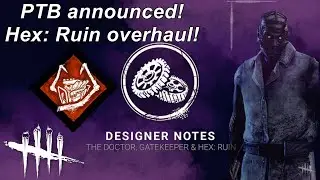 Dead By Daylight| PTB announced! Doctor rework! Ruin Overhaul!