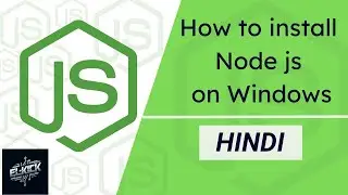 How to Install Node js on Windows. #elkick #nodejs #nodejstutorial #trending  ( HINDI )