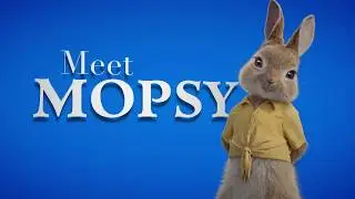 Peter Rabbit - Mopsy Featurette - Starring Elizabeth Debicki - At Cinemas March 16