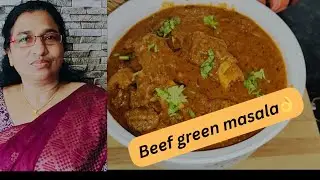 Beef green masala /Green masala beef gravy /How to make Beef curry in Green masala /Variety Beef