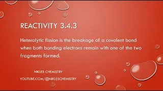 IB Chemistry SL/HL - Reactivity 3.4.3 - Heterolytic Fission