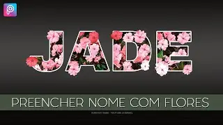 Nome Personalizado com Flores - Como colocar imagem dentro da letra palavra no celular app