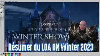 Résumé du LOA ON Winter 2023 !!! C'est du bon ! - SenseiLeKam - LOST ARK