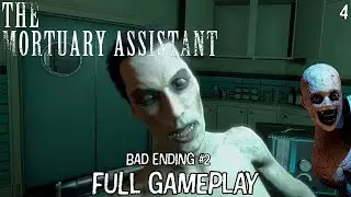 Finally Got An Official BAD Ending! | The Mortuary Assistant