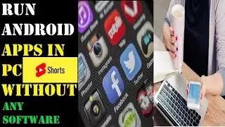 Run Android Apps On Your PC Without Any Software #Shorts