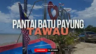 Pantai Batu Payung Tawau I Tawaukini