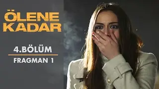 Ölene Kadar | 4. Bölüm - Fragman 1